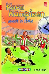 Koen kampioen speelt in Italië, Fred Diks -  - 9789020648560