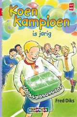 Koen Kampioen is jarig, Fred Diks -  - 9789020648614