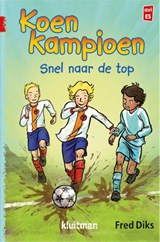 Snel naar de top, Fred Diks -  - 9789020648638