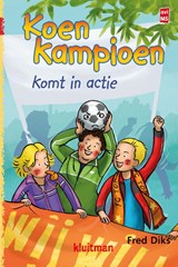 Koen Kampioen komt in actie, Fred Diks -  - 9789020648720