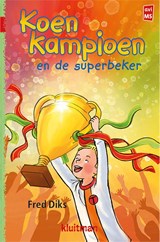 Koen Kampioen en de superbeker, Fred Diks -  - 9789020648744