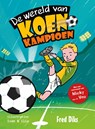 De wereld van Koen Kampioen - Fred Diks - 9789020648850
