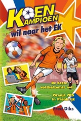 Koen Kampioen wil naar het EK, Fred Diks -  - 9789020669299