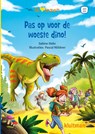 Pas op voor de woeste dino! - Sabine Stehr - 9789020676228