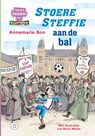 Stoere Steffie aan de bal - Annemarie Bon - 9789020676969