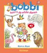 Bobbi hoort de wilde dieren - Monica Maas - 9789020682656