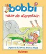 Bobbi naar de dierentuin - Ingeborg Bijlsma ; Monica Maas - 9789020684124