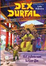 Dex Durfal. Het paleis van keizer Qin - Lida Dijkstra - 9789020693270