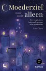 Moederziel maar nooit alleen - Lies Clerx - 9789020905168