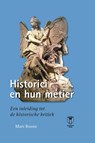 Historici en hun metier - Marc Boone - 9789020909593