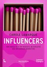 Influencers - Carole Lamarque - 9789020920369