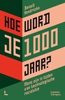 Hoe word je 1000 jaar? - Benoit Hendrickx - 9789020923834