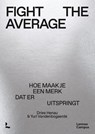 Fight The Average - Dries Henau ; Yuri Vandenbogaerde - 9789020927023