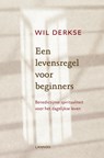 Een levensregel voor beginners - Wil Derkse - 9789020941845