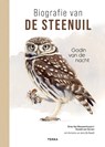 Biografie van de steenuil - Dries Van Nieuwenhuyse ; Ronald van Harxen - 9789020952278