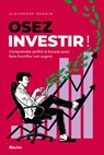 Osez investir! - Alexandre Demain - 9789020970517