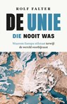 De Unie die nooit was - Rolf Falter - 9789020987751