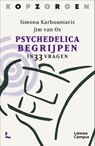 Kopzorgen. Psychedelica begrijpen - Simona Karbouniaris ; Jim van Os - 9789020990263