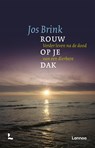 Rouw op je dak - Jos Brink - 9789020990881