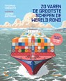 Zo varen de grootste schepen de wereld rond - Thomas Vergote - 9789020991215