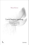 Later begint vandaag - Manu Keirse - 9789020995640