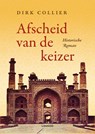 Afscheid van de keizer - Dirk Collier - 9789020996173