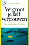 Vergroot je zelfvertrouwen - Robert Haringsma - 9789020999488