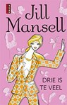 Drie is te veel - Jill Mansell - 9789021015309