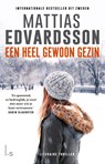 Een heel gewoon gezin - Mattias Edvardsson - 9789021026107