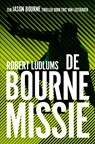 De Bourne Missie - Robert Ludlum ; Eric Van Lustbader - 9789021028767