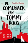 De comeback van Tommy Roos - Cecilia Klang - 9789021030777