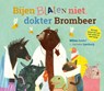 Bijen blaten niet, dokter Brombeer - Wilma Geldof - 9789021033860