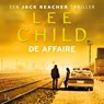 De affaire - Lee Child - 9789021035918