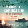 Madame le Commissaire en de uitgestelde wraak - Pierre Martin - 9789021035987
