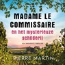 Madame le Commissaire en het mysterieuze schilderij - Pierre Martin - 9789021035994