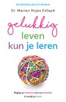 Gelukkig leven kun je leren - Marian Rojas Estapé - 9789021036779