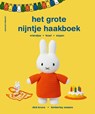 het grote nijntje haakboek - Dick Bruna ; Kimberley Zwaans - 9789021045931