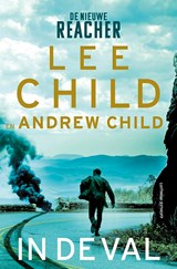 In de val, Lee Child ; Andrew Child -  - 9789021049267