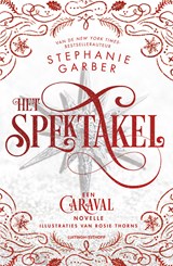 Het spektakel, Stephanie Garber -  - 9789021049373