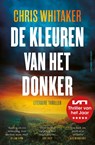 De kleuren van het donker - Chris Whitaker - 9789021053448