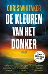 De kleuren van het donker - Chris Whitaker - 9789021053455
