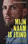 Mijn naam is Edino - Edino Van Dorsten - 9789021054087