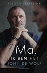 Ma, ik ben het, John de Wolf - Jeroen Siebelink - 9789021057637