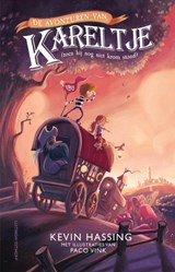 De avonturen van Kareltje (toen hij nog niet krom stond), Kevin Hassing -  - 9789021058078