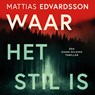 Waar het stil is - Mattias Edvardsson - 9789021060286
