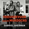 Vreugdevuur van de Murdochs - Gabriel Sherman - 9789021063409