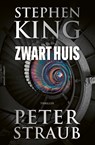 Zwart Huis - Stephen King ; Peter Straub - 9789021064819