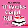 If Books Could Kill - Kate Eberle - 9789021065434