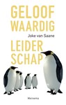 Geloofwaardig leiderschap - Joke van Saane - 9789021144313
