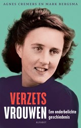 Verzetsvrouwen, Agnes Cremers ; Mark Bergsma -  - 9789021340548